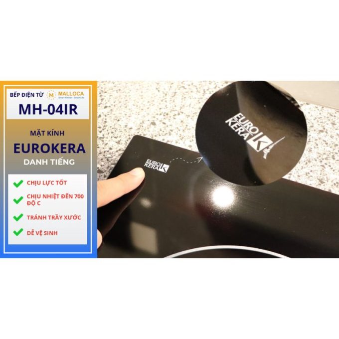Bếp điện từ 4 vùng nấu Malloca MH-04IR / 2 Vùng từ 2 vùng điện, kính Eurokera 6 Mặt kính Eurokera thương hiệu Pháp Malloca MH-04IR