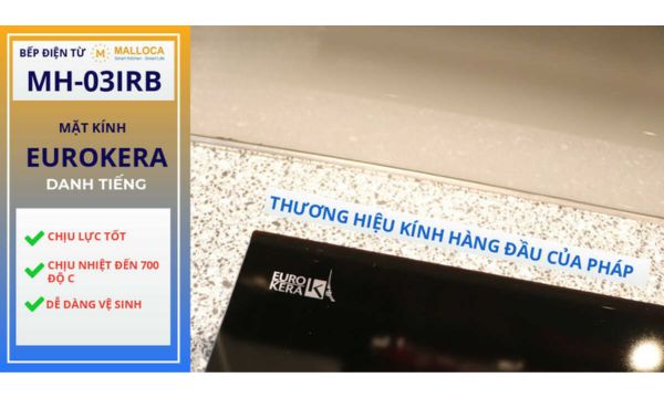 Bếp điện từ 3 vùng nấu Malloca MH-03IRB / 2 Vùng từ 1 vùng điện, kính Eurokera 17 Mặt kính Eurokera chịu lực, chịu nhiệt cao