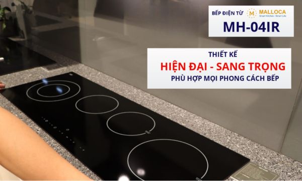 Bếp điện từ 4 vùng nấu Malloca MH-04IR / 2 Vùng từ 2 vùng điện, kính Eurokera 11 Thiết kế tinh tế, hòa quyện mọi không gian