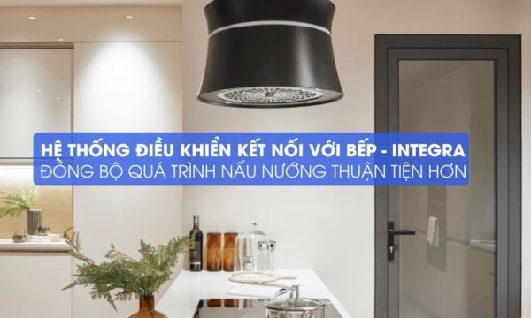 Sophie K-500B hệ thống điều khiển kết nối với bếp